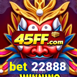 bet 22888